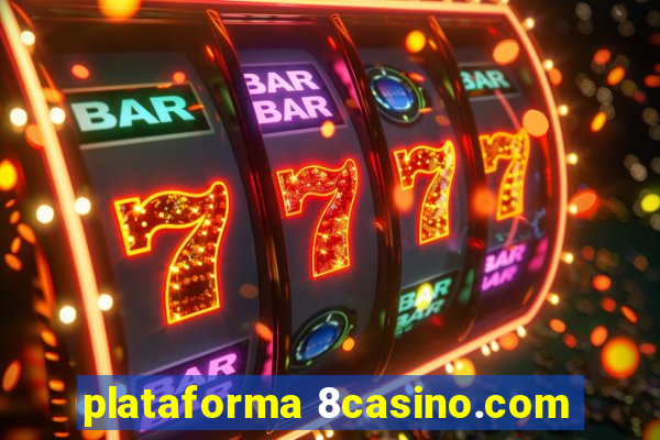 plataforma 8casino.com